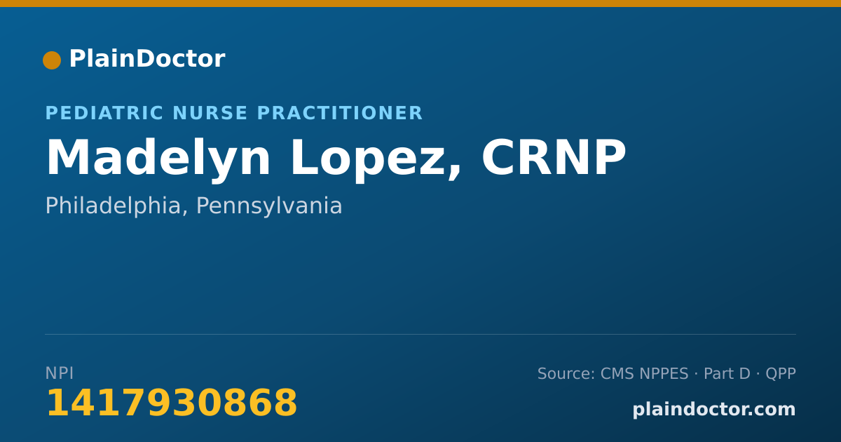 Shareable card for Madelyn Lopez, CRNP - Pediatric Nurse Practitioner, Philadelphia, PA
