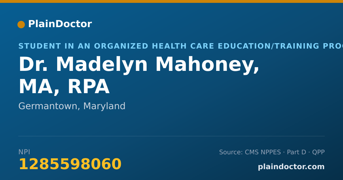 Shareable card for Madelyn Mahoney, MA, RPA - Student in an Organized Health Care Education/Training Program, Germantown, MD