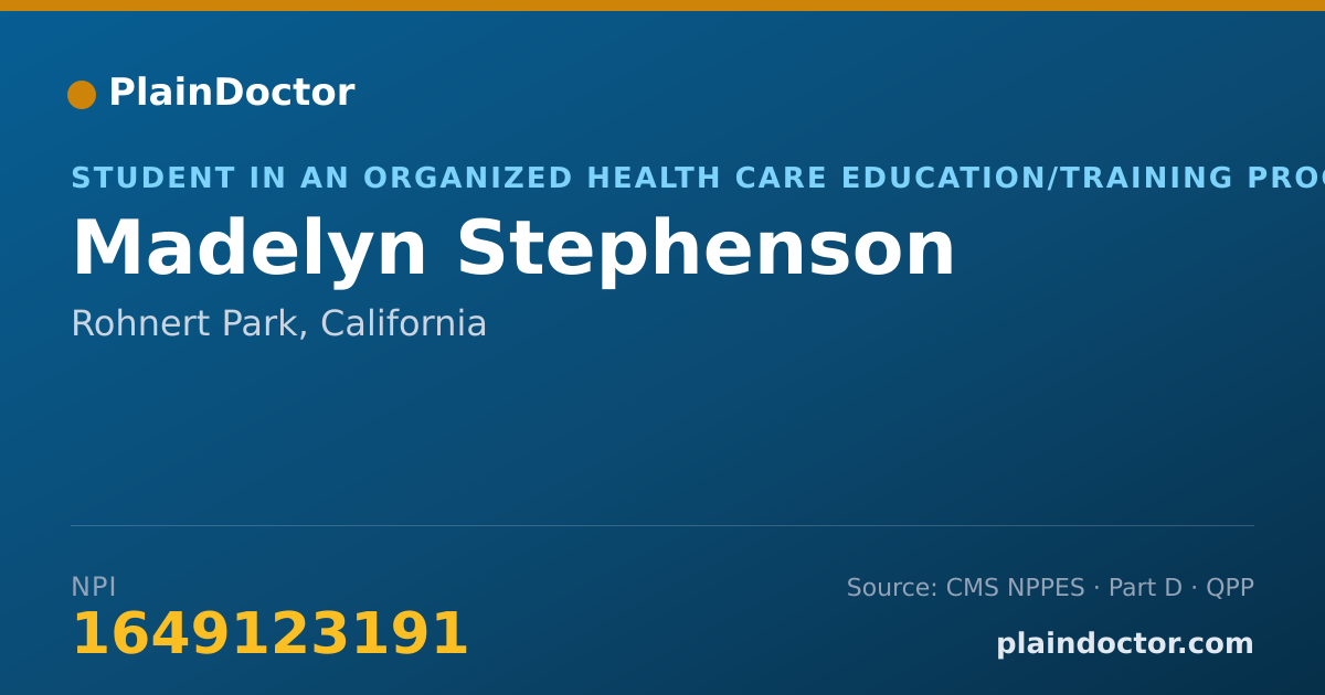 Shareable card for Madelyn Stephenson - Student in an Organized Health Care Education/Training Program, Rohnert Park, CA