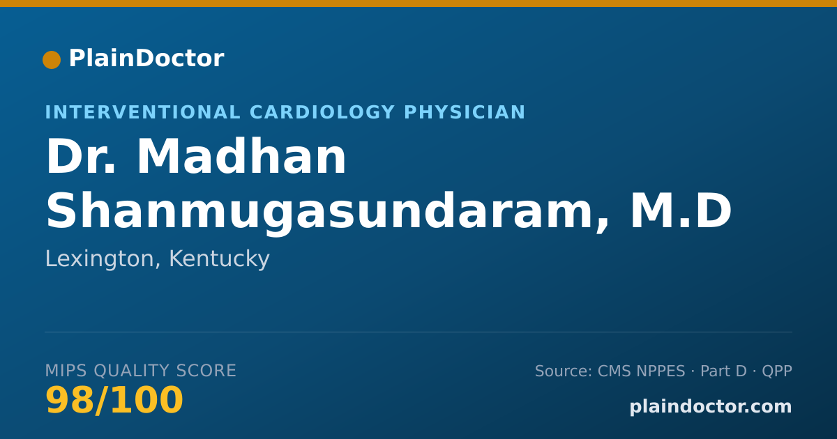 Shareable card for Madhan Shanmugasundaram, M.D - Interventional Cardiology Physician, Lexington, KY
