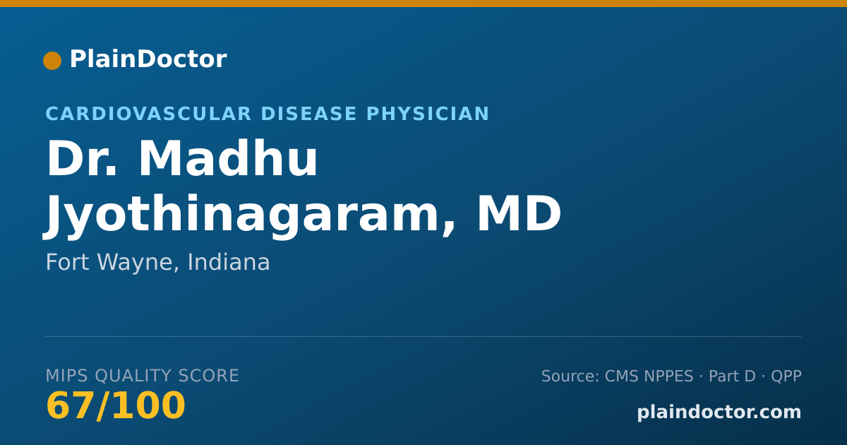 Shareable card for Madhu Jyothinagaram, MD - Cardiovascular Disease Physician, Fort Wayne, IN