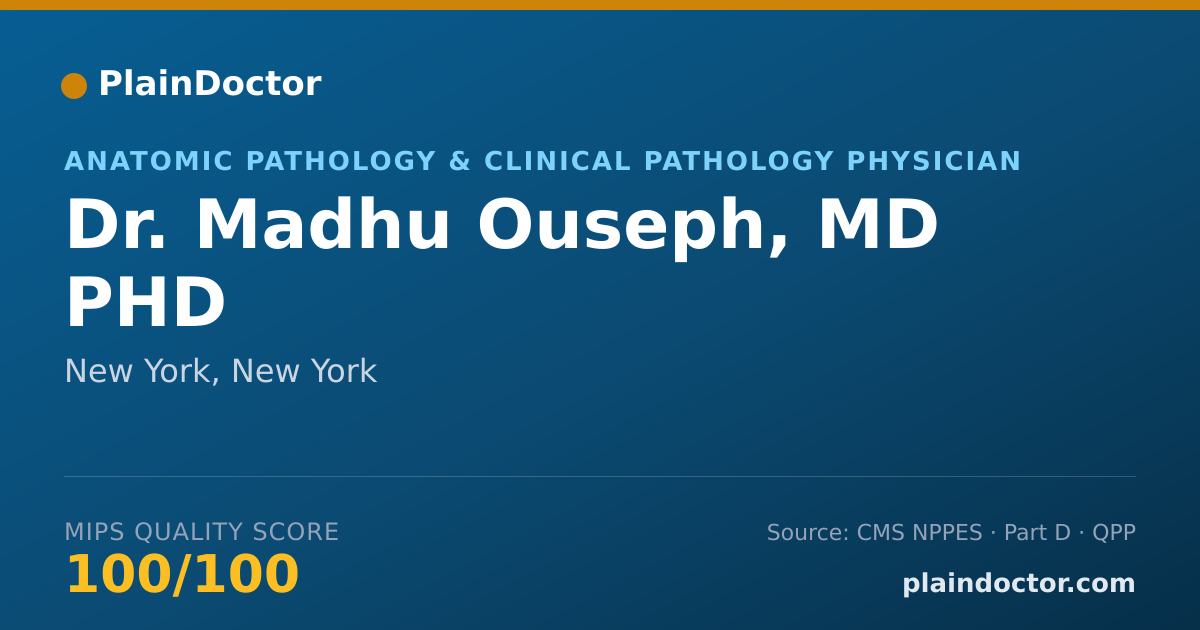 Shareable card for Madhu Ouseph, MD PHD - Anatomic Pathology & Clinical Pathology Physician, New York, NY