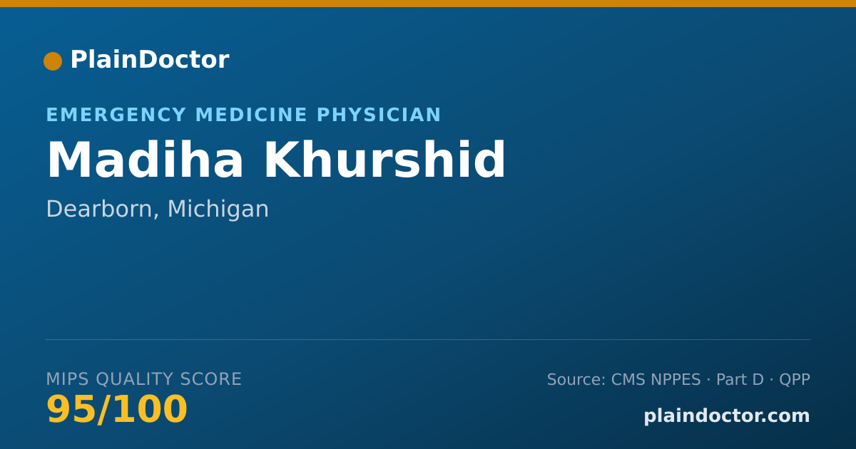 Shareable card for Madiha Khurshid - Emergency Medicine Physician, Dearborn, MI