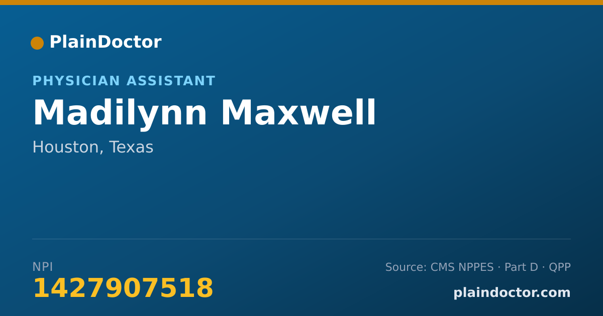 Shareable card for Madilynn Maxwell - Physician Assistant, Houston, TX