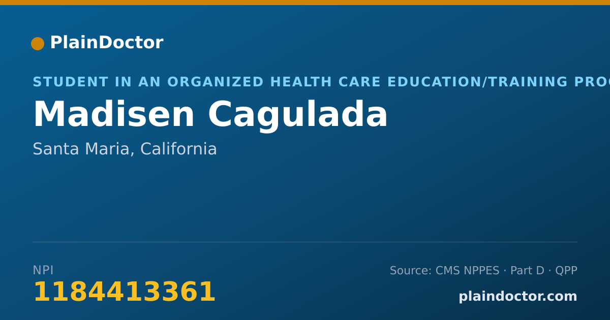 Shareable card for Madisen Cagulada - Student in an Organized Health Care Education/Training Program, Santa Maria, CA