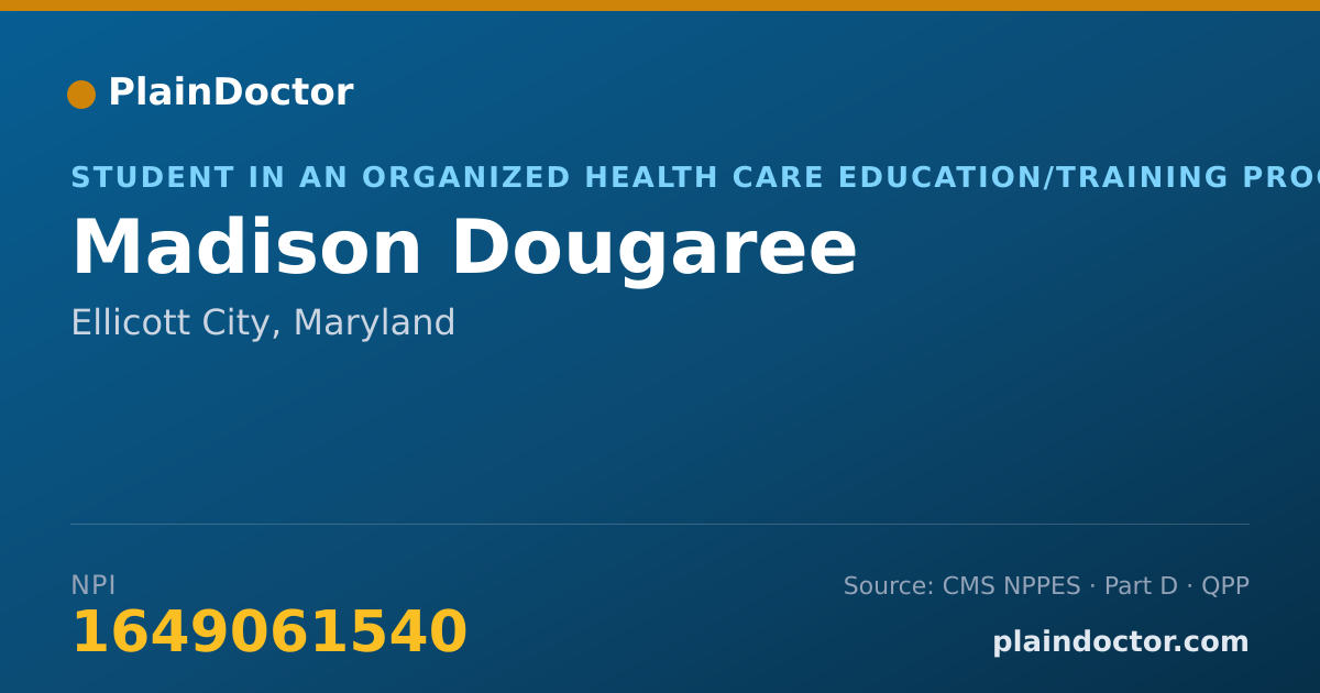 Shareable card for Madison Dougaree - Student in an Organized Health Care Education/Training Program, Ellicott City, MD