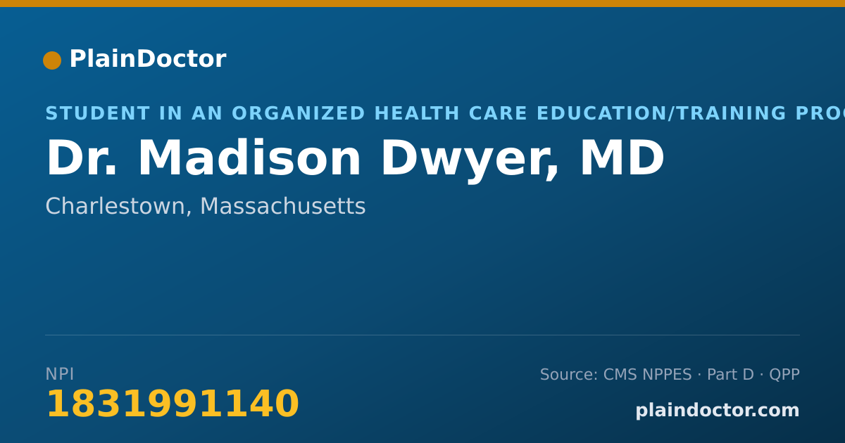 Shareable card for Madison Dwyer, MD - Student in an Organized Health Care Education/Training Program, Charlestown, MA