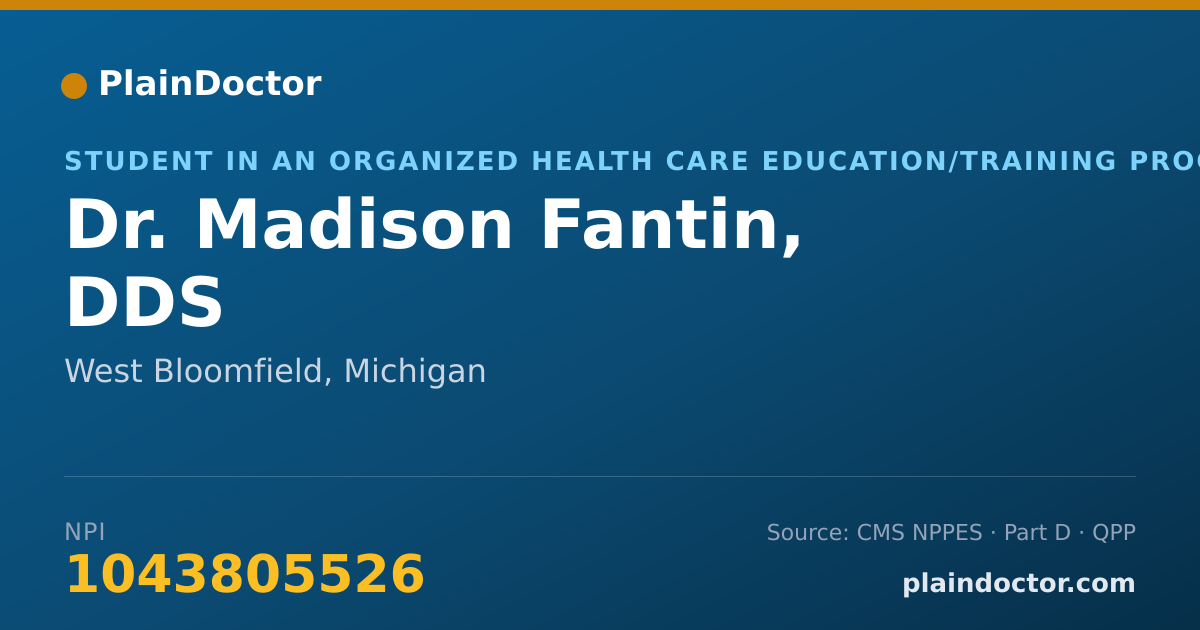 Shareable card for Madison Fantin, DDS - Student in an Organized Health Care Education/Training Program, West Bloomfield, MI