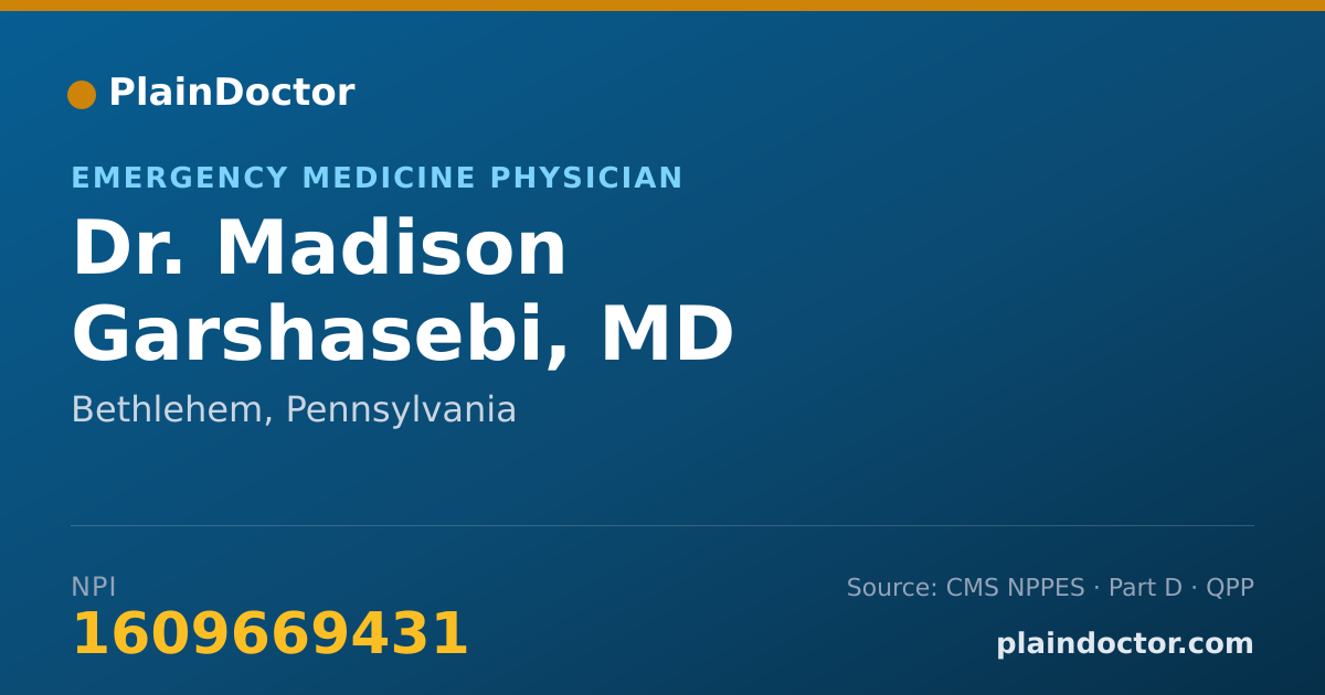 Shareable card for Madison Garshasebi, MD - Emergency Medicine Physician, Bethlehem, PA