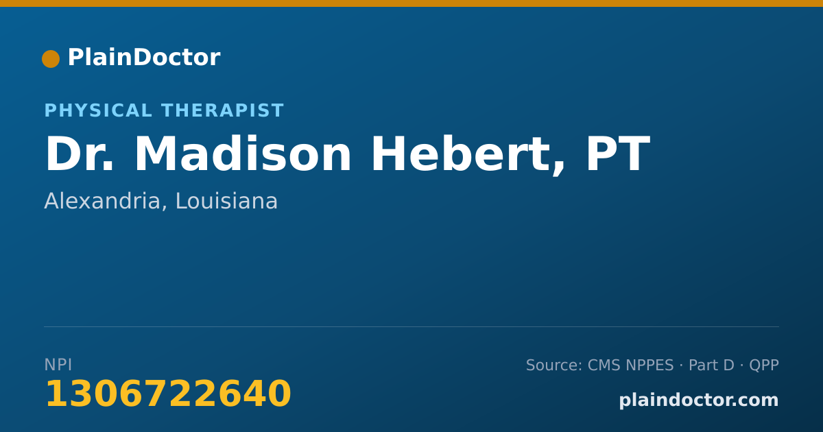 Shareable card for Madison Hebert, PT - Physical Therapist, Alexandria, LA