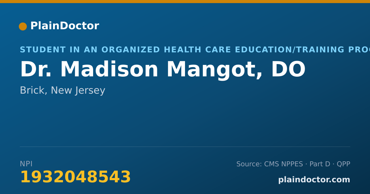 Shareable card for Madison Mangot, DO - Student in an Organized Health Care Education/Training Program, Brick, NJ