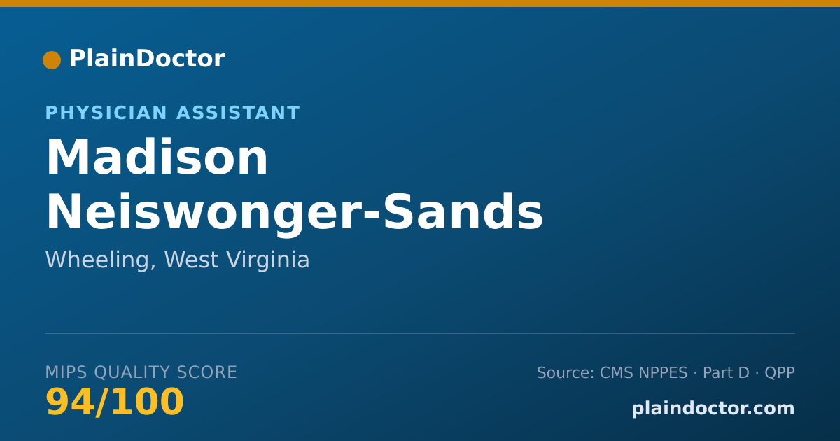 Shareable card for Madison Neiswonger-Sands - Physician Assistant, Wheeling, WV