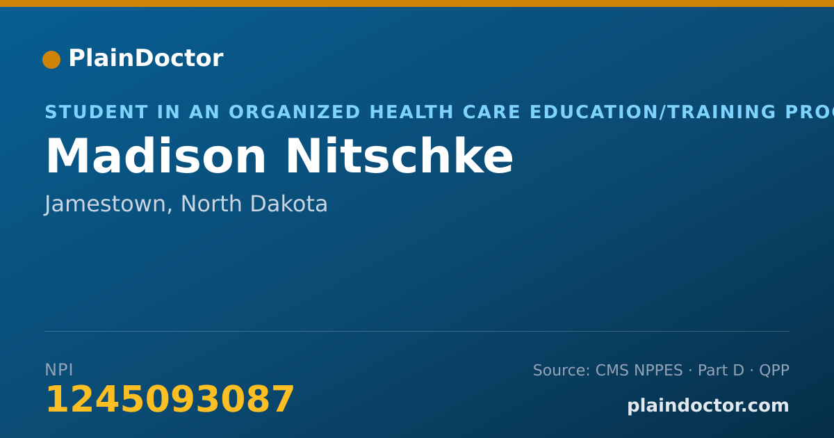 Shareable card for Madison Nitschke - Student in an Organized Health Care Education/Training Program, Jamestown, ND