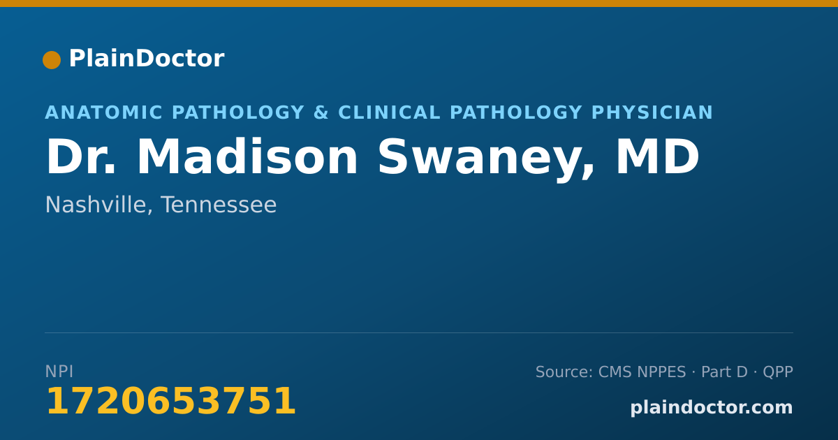 Shareable card for Madison Swaney, MD - Anatomic Pathology & Clinical Pathology Physician, Nashville, TN