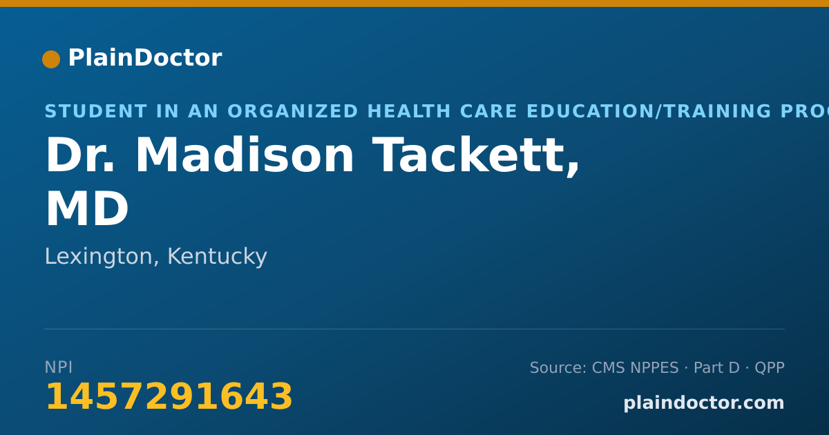 Shareable card for Madison Tackett, MD - Student in an Organized Health Care Education/Training Program, Lexington, KY