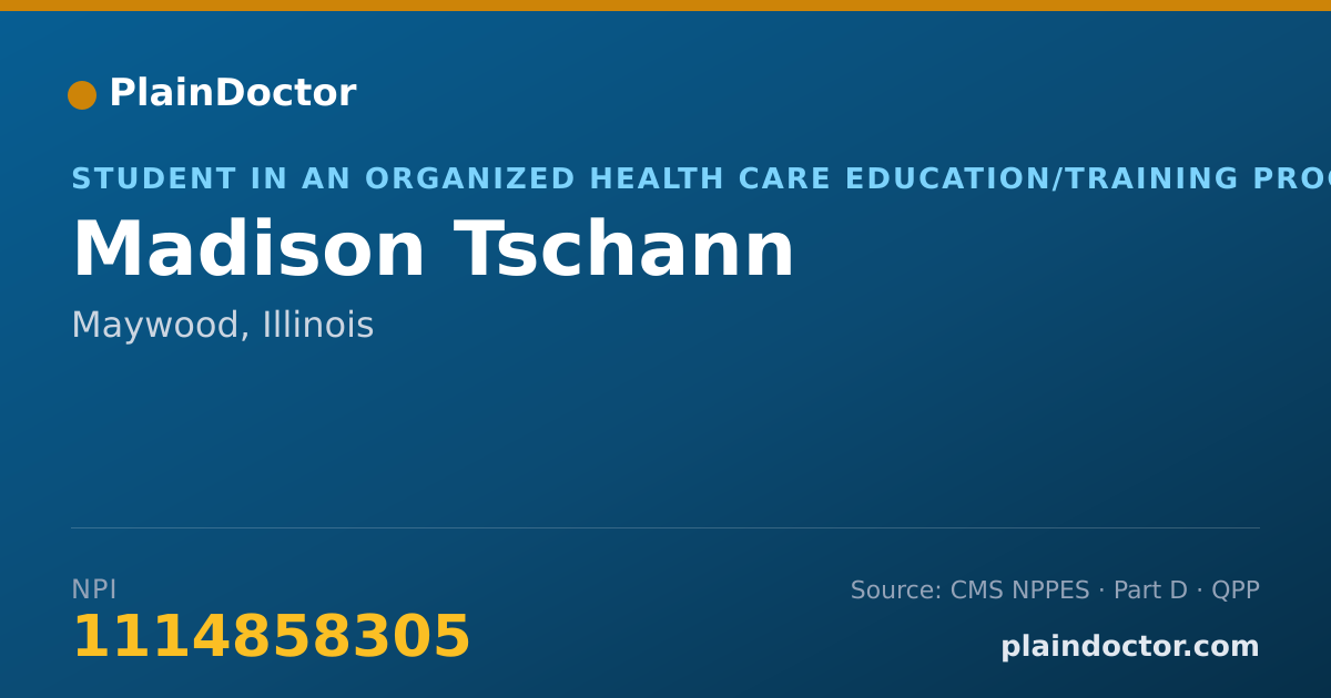 Shareable card for Madison Tschann - Student in an Organized Health Care Education/Training Program, Maywood, IL