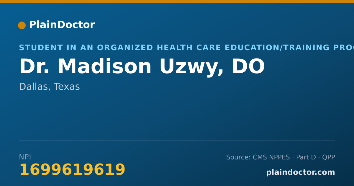 Shareable card for Madison Uzwy, DO - Student in an Organized Health Care Education/Training Program, Dallas, TX