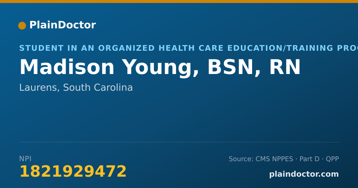 Shareable card for Madison Young, BSN, RN - Student in an Organized Health Care Education/Training Program, Laurens, SC