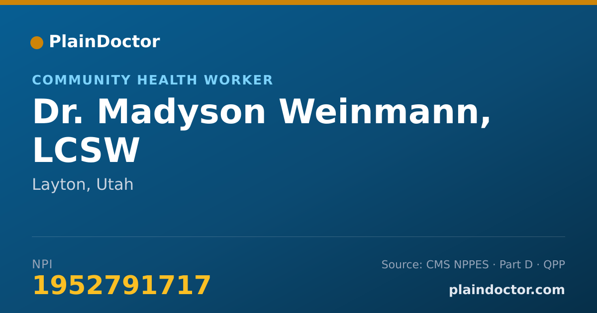 Shareable card for Madyson Weinmann, LCSW - Community Health Worker, Layton, UT