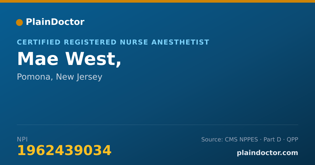 Shareable card for Mae West, - Certified Registered Nurse Anesthetist, Pomona, NJ