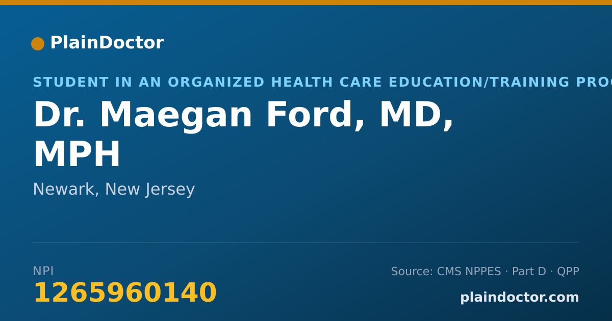 Shareable card for Maegan Ford, MD, MPH - Student in an Organized Health Care Education/Training Program, Newark, NJ