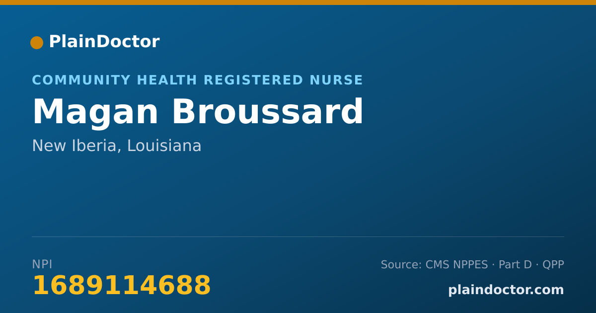 Shareable card for Magan Broussard - Community Health Registered Nurse, New Iberia, LA