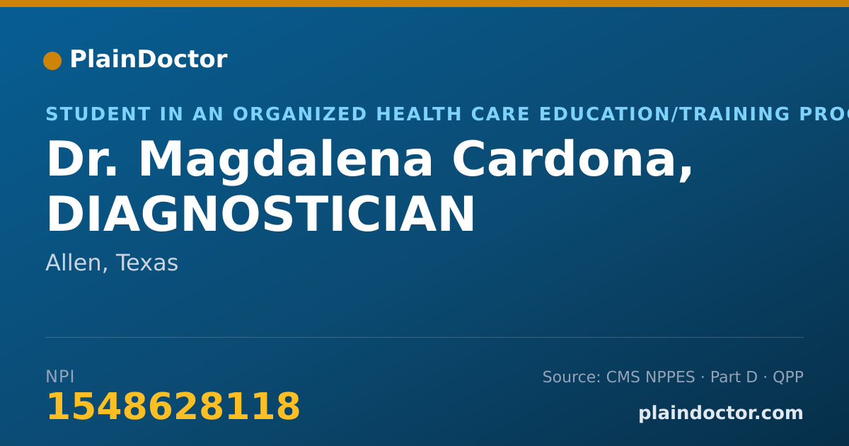 Shareable card for Magdalena Cardona, DIAGNOSTICIAN - Student in an Organized Health Care Education/Training Program, Allen, TX