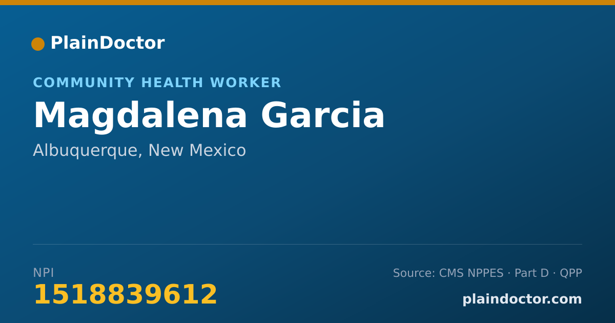 Shareable card for Magdalena Garcia - Community Health Worker, Albuquerque, NM