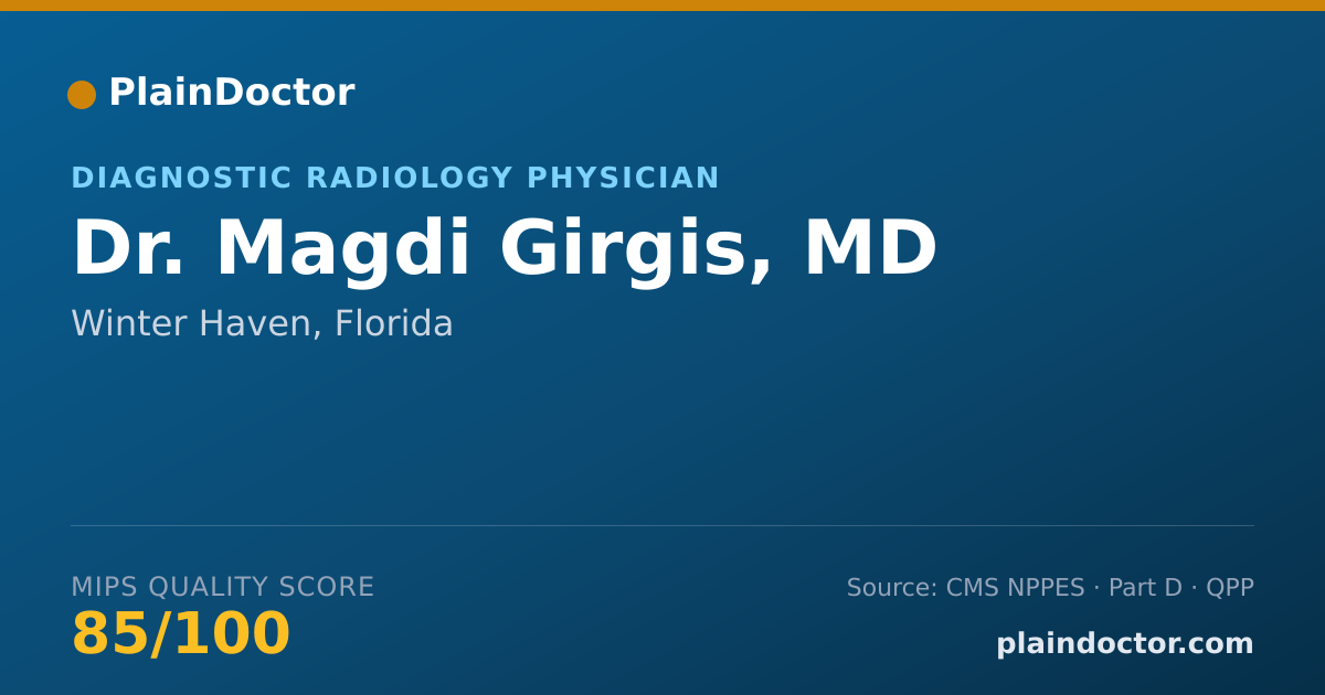 Shareable card for Magdi Girgis, MD - Diagnostic Radiology Physician, Winter Haven, FL