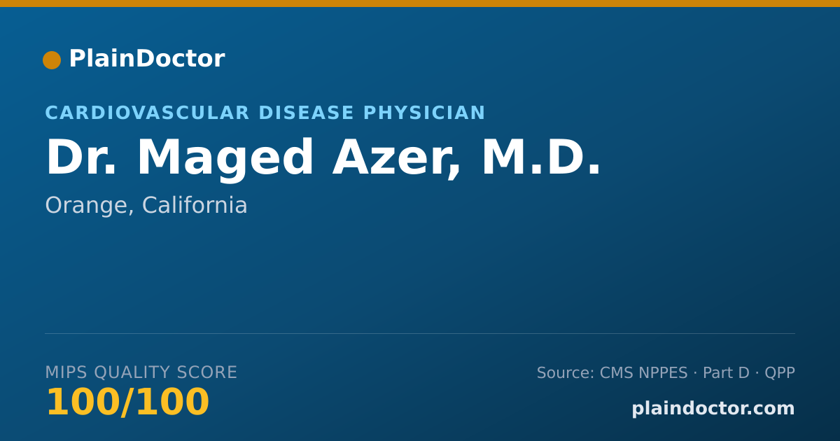 Shareable card for Maged Azer, M.D. - Cardiovascular Disease Physician, Orange, CA