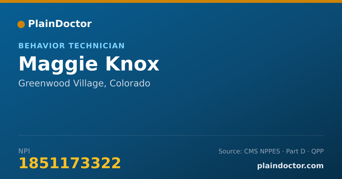 Shareable card for Maggie Knox - Behavior Technician, Greenwood Village, CO