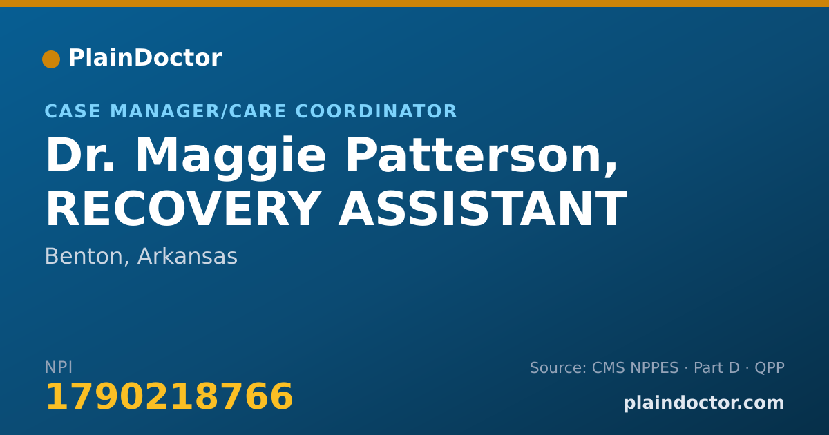 Shareable card for Maggie Patterson, RECOVERY ASSISTANT - Case Manager/Care Coordinator, Benton, AR