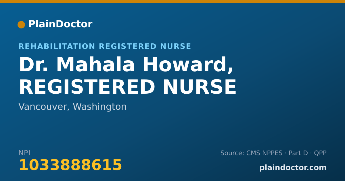 Shareable card for Mahala Howard, REGISTERED NURSE - Rehabilitation Registered Nurse, Vancouver, WA