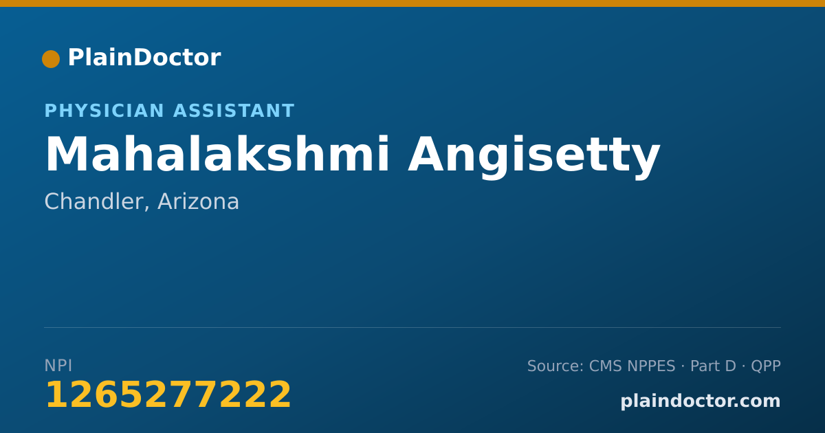 Shareable card for Mahalakshmi Angisetty - Physician Assistant, Chandler, AZ