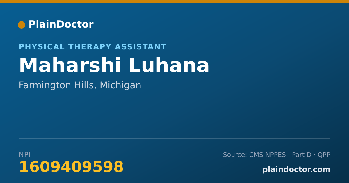 Shareable card for Maharshi Luhana - Physical Therapy Assistant, Farmington Hills, MI