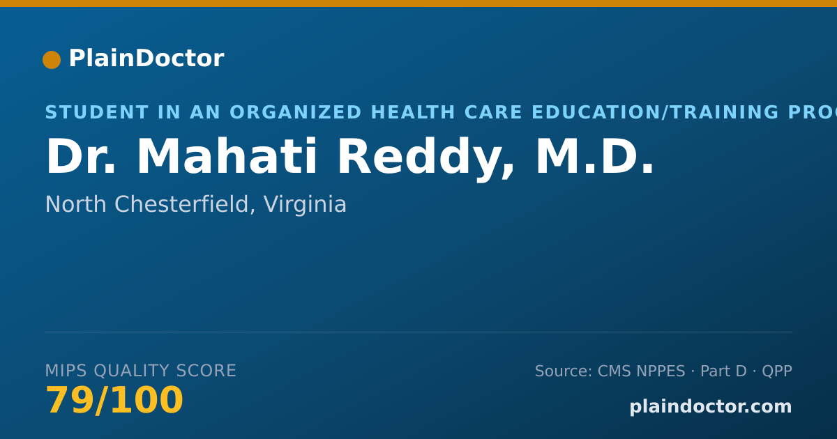 Shareable card for Mahati Reddy, M.D. - Student in an Organized Health Care Education/Training Program, North Chesterfield, VA