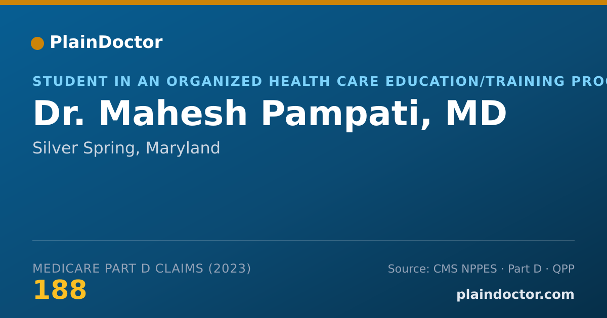 Shareable card for Mahesh Pampati, MD - Student in an Organized Health Care Education/Training Program, Silver Spring, MD