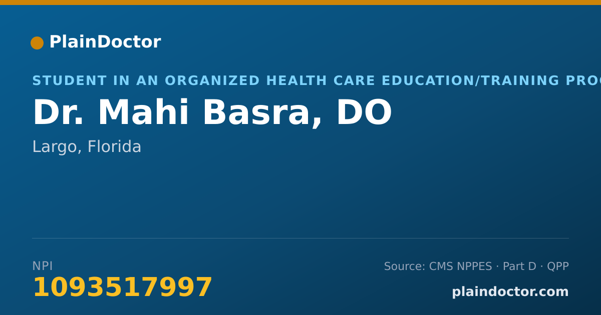 Shareable card for Mahi Basra, DO - Student in an Organized Health Care Education/Training Program, Largo, FL