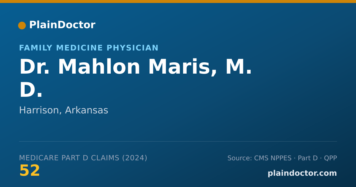 Shareable card for Mahlon Maris, M. D. - Family Medicine Physician, Harrison, AR