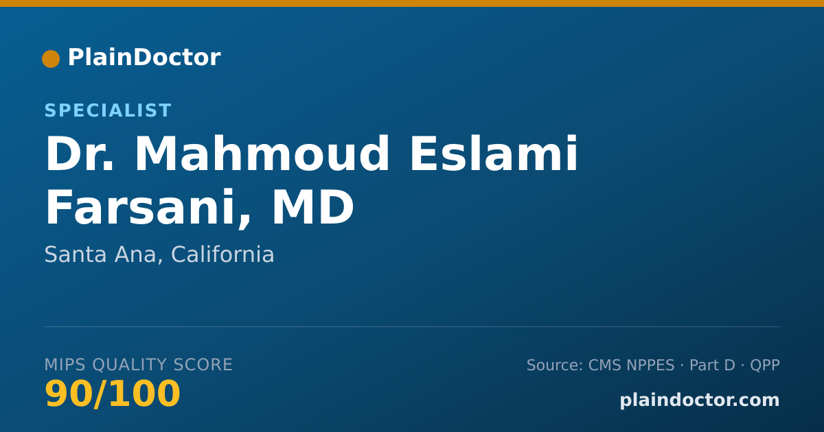 Shareable card for Mahmoud Eslami Farsani, MD - Specialist, Santa Ana, CA