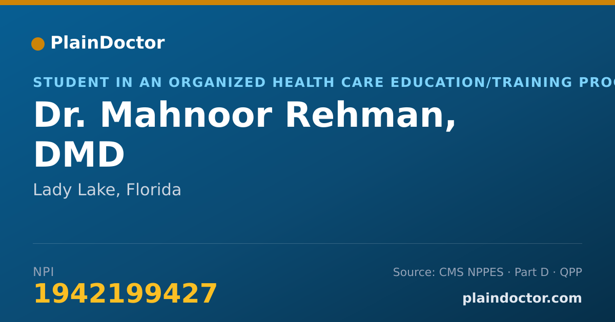 Shareable card for Mahnoor Rehman, DMD - Student in an Organized Health Care Education/Training Program, Lady Lake, FL