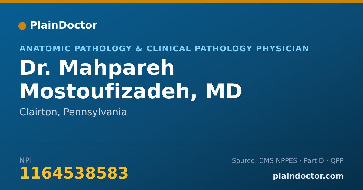Shareable card for Mahpareh Mostoufizadeh, MD - Anatomic Pathology & Clinical Pathology Physician, Clairton, PA