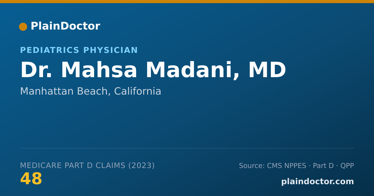 Shareable card for Mahsa Madani, MD - Pediatrics Physician, Manhattan Beach, CA