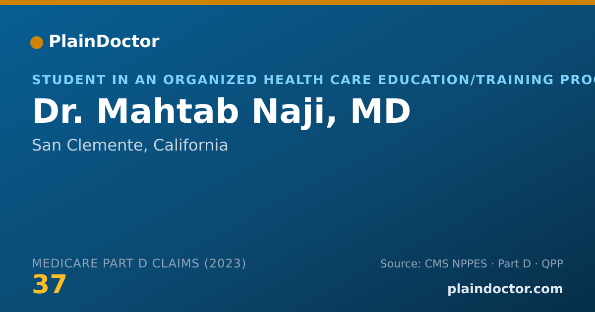 Shareable card for Mahtab Naji, MD - Student in an Organized Health Care Education/Training Program, San Clemente, CA