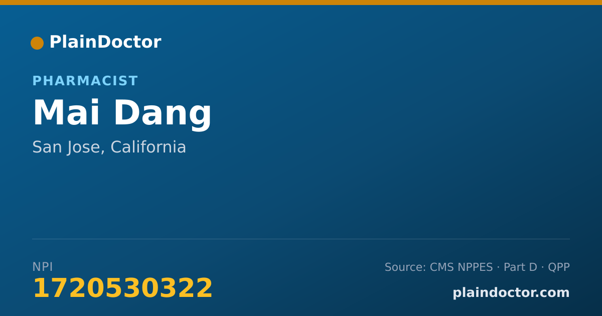 Shareable card for Mai Dang - Pharmacist, San Jose, CA