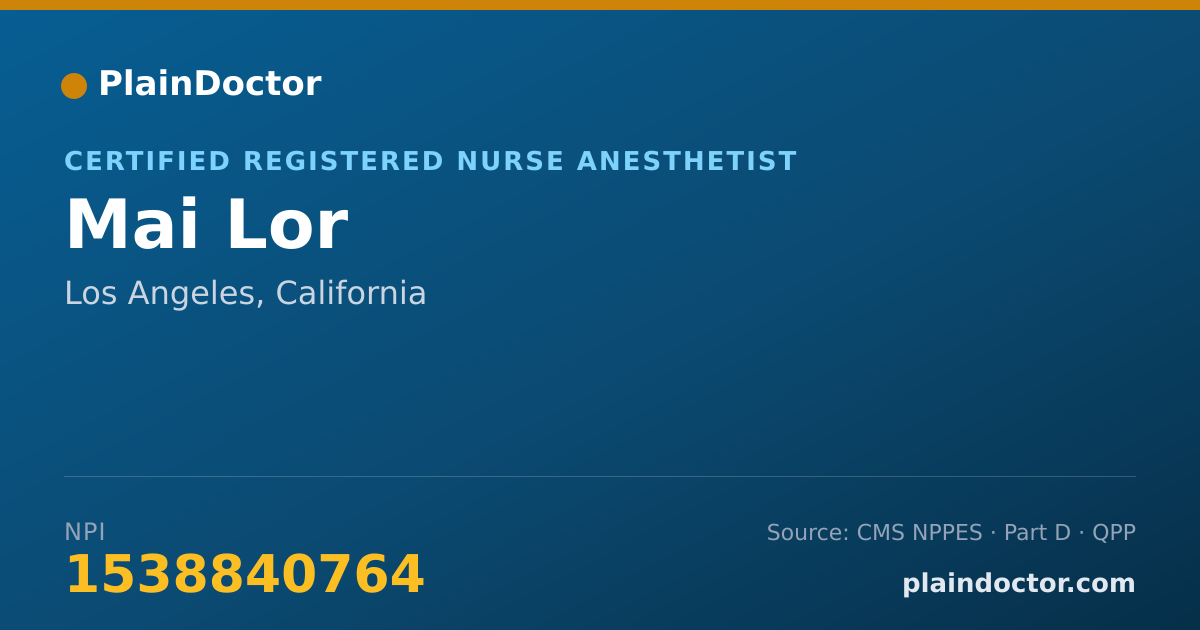 Shareable card for Mai Lor - Certified Registered Nurse Anesthetist, Los Angeles, CA