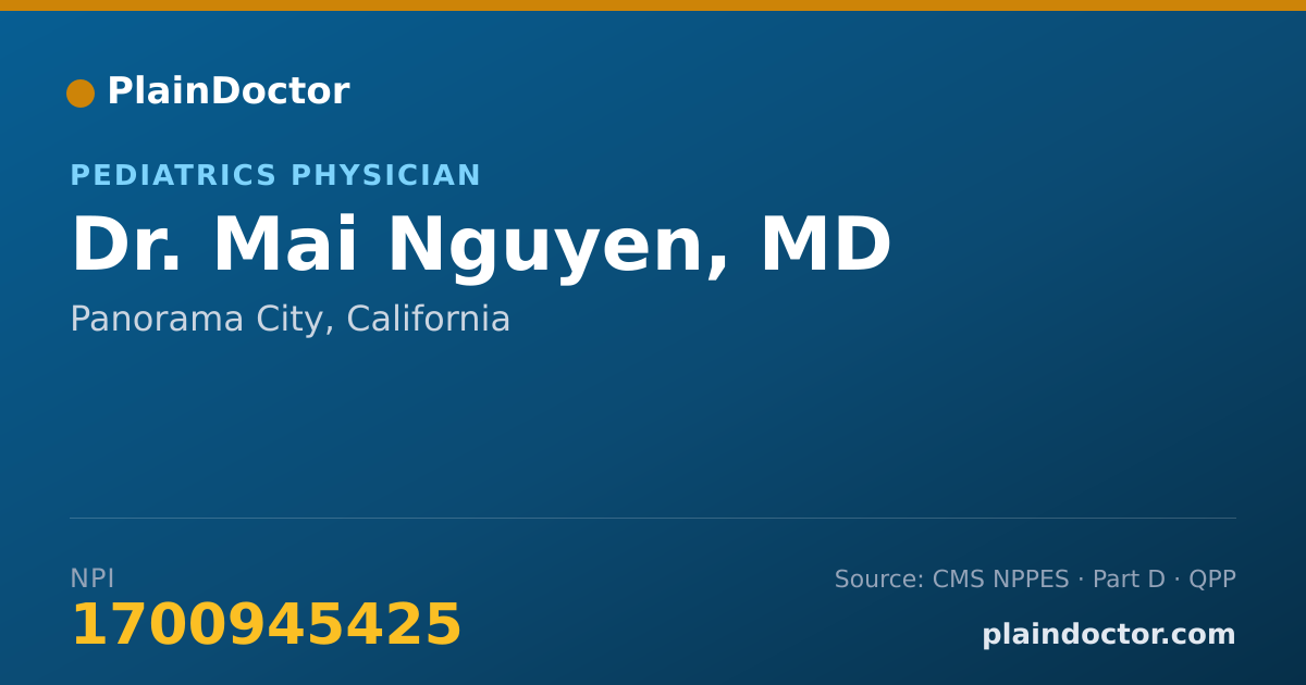 Shareable card for Mai Nguyen, MD - Pediatrics Physician, Panorama City, CA
