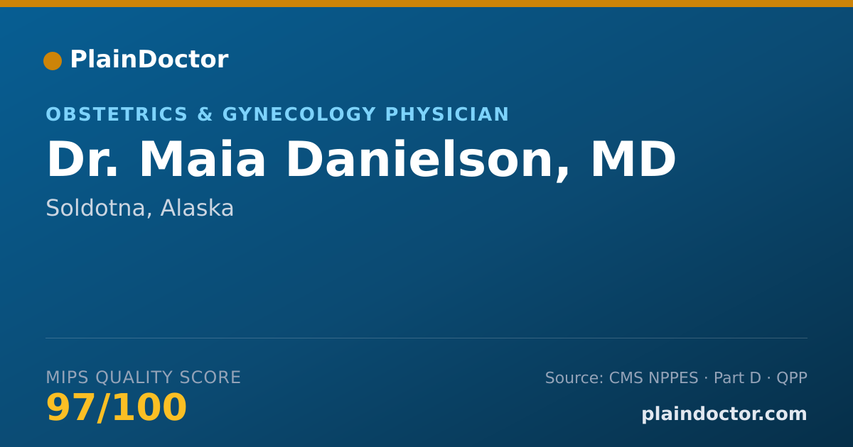 Shareable card for Maia Danielson, MD - Obstetrics & Gynecology Physician, Soldotna, AK
