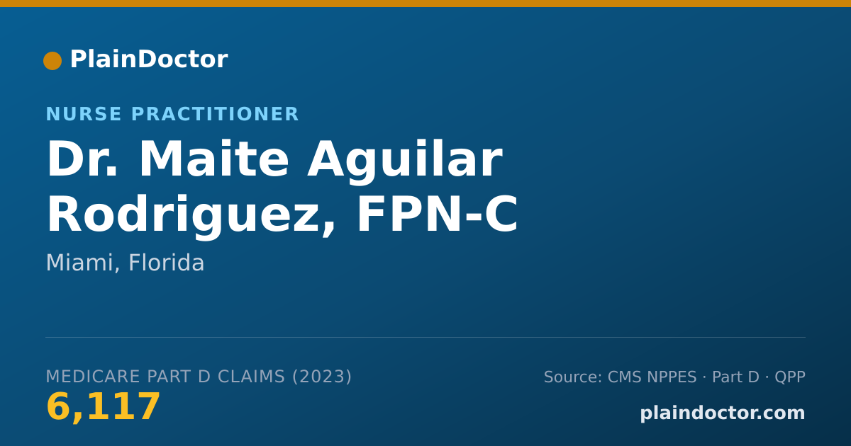Shareable card for Maite Aguilar Rodriguez, FPN-C - Nurse Practitioner, Miami, FL