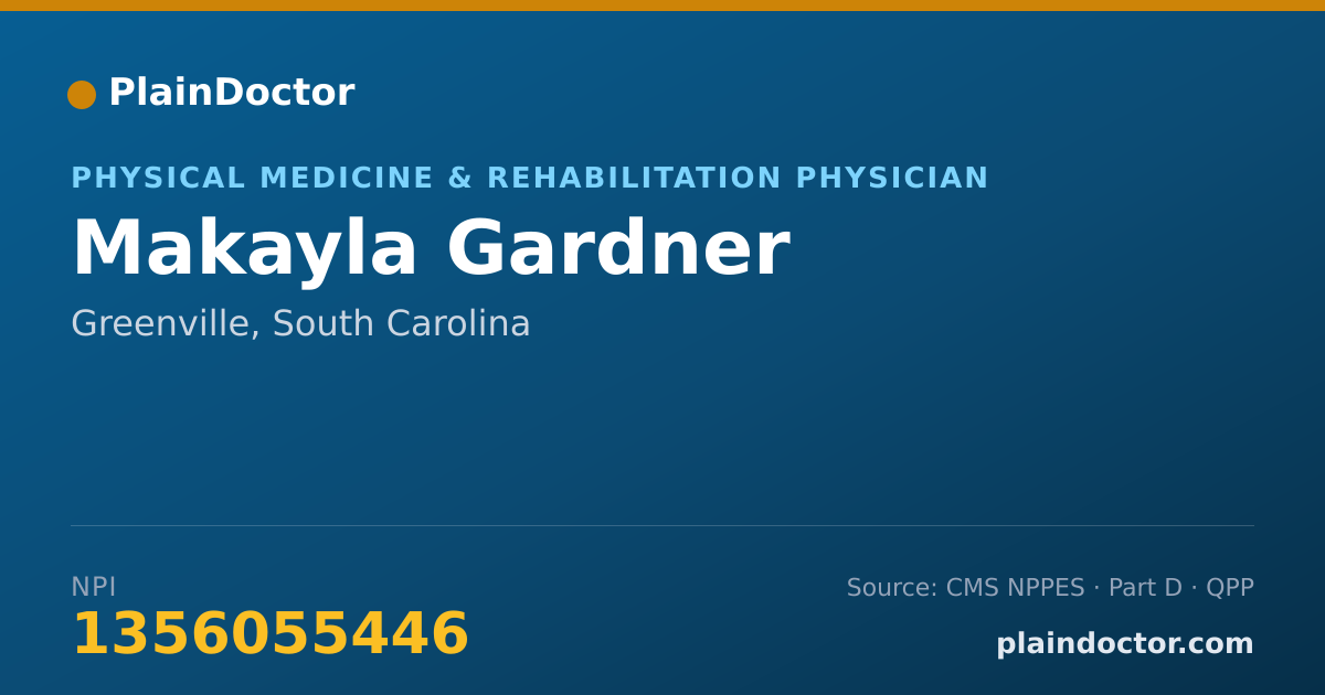Shareable card for Makayla Gardner - Physical Medicine & Rehabilitation Physician, Greenville, SC